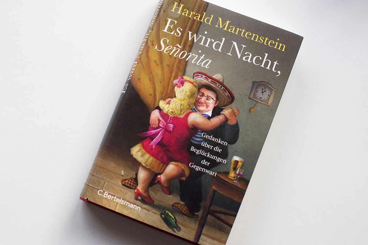 Buchtipp: "Es wird Nacht, Seorita. Gedanken ber die Beglckungen der Gegenwart" von Harald Martenstein